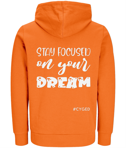 CYGED Stay Focused On Your Dreams Hoodie